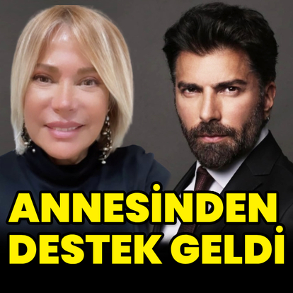 Annesinden destek geldi