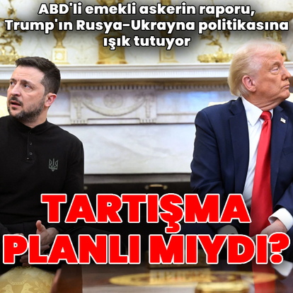 Trump-Zelensky tartışması 'planlı' mıydı?