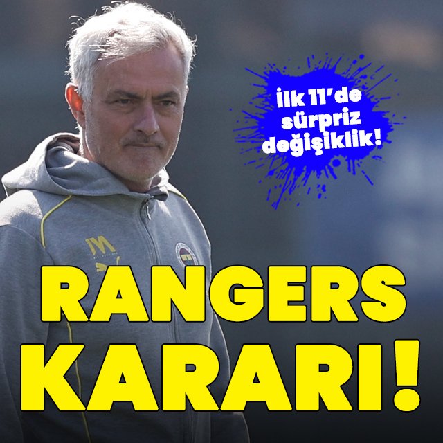Mourinho'dan Rangers kararı!