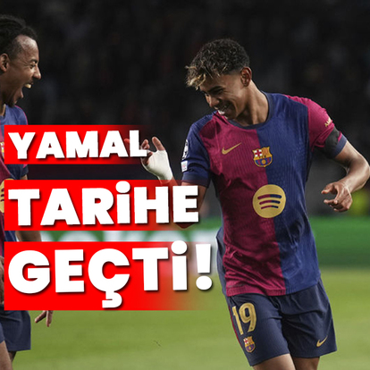 Lamine Yamal tarihe geçti!