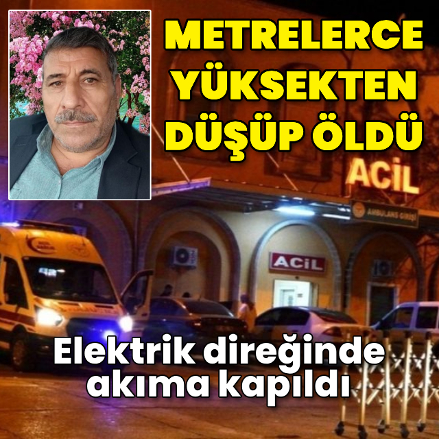 Elektrik direğinde akıma kapıldı