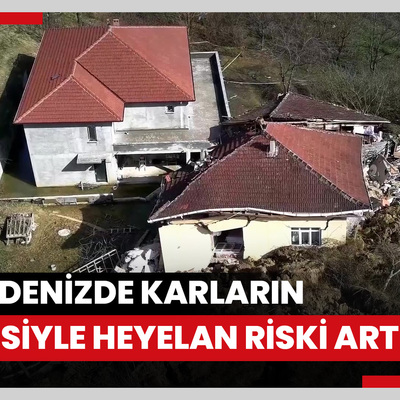Karadenizde karların erimesiyle heyelan riski artıyor