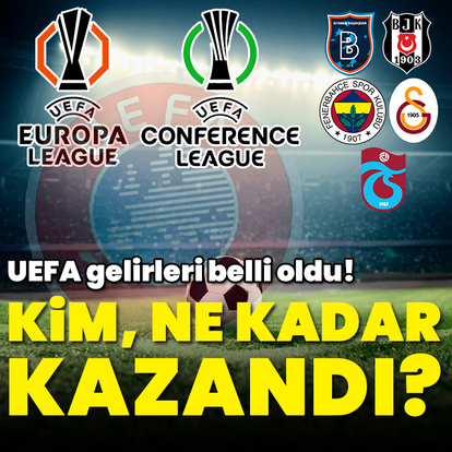 UEFA'dan hangi takım, ne kadar kazandı?