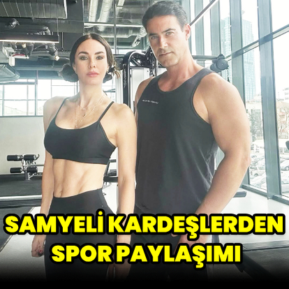Samyeli kardeşlerden spor paylaşımı