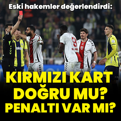 Penaltı var mı, kırmızı kart doğru mu?