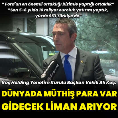 "Ford'un en önemli ve başarılı ortaklığı bizimle yaptığı ortaklık"