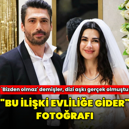 "Bu ilişki evliliğe gider" fotoğrafı