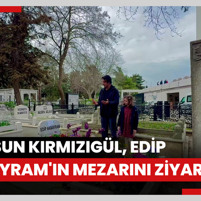 Mahsun Kırmızıgül, Edip Akbayram'ın mezarını ziyaret etti