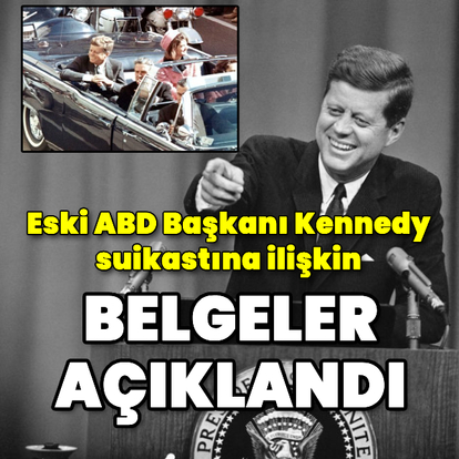 Kennedy suikastıyla ilgili belgeler açıklandı