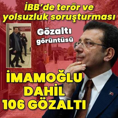 İBB merkezli yolsuzluk soruşturması: 100 isim için gözaltı kararı!
