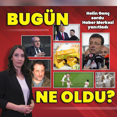 19 Mart 2025: Bugün ne oldu? İşte günün öne çıkan haberleri