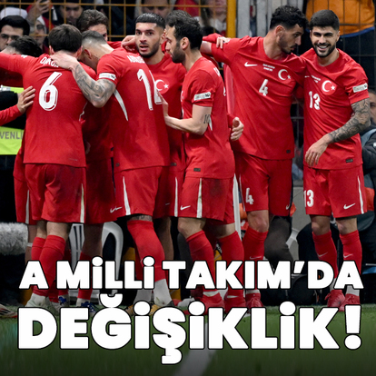 A Milli Takım kadrosunda değişiklik!