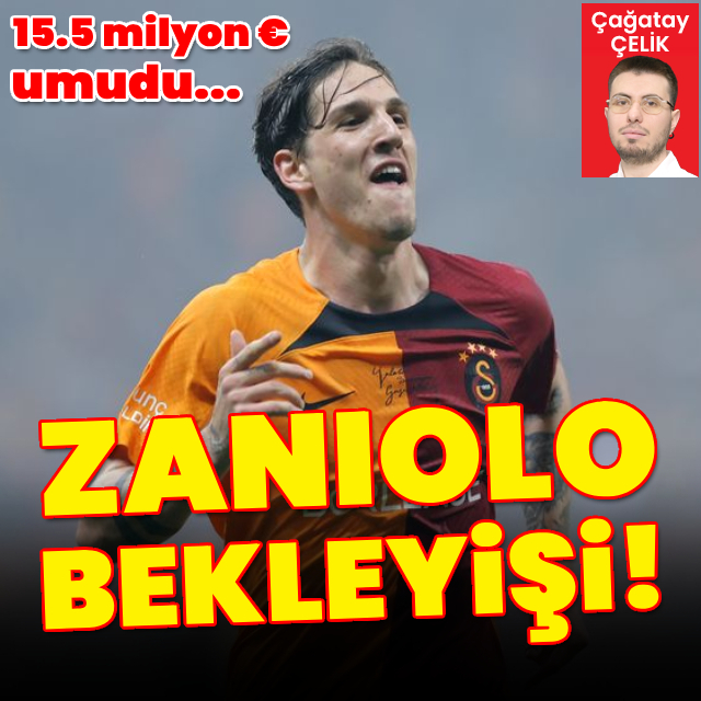 Zaniolo bekleyişi!