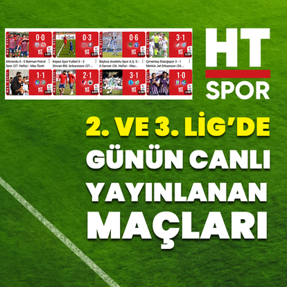 2. ve 3. Lig'de günün CANLI maçları