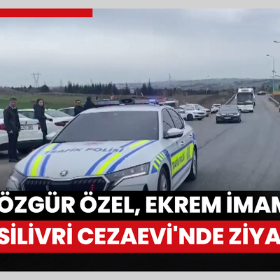 Özgür Özel, Ekrem İmamoğlu'nu Silivri Cezaevi'nde ziyaret ediyor