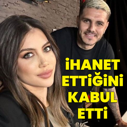 İhanet ettiğini kabul etti