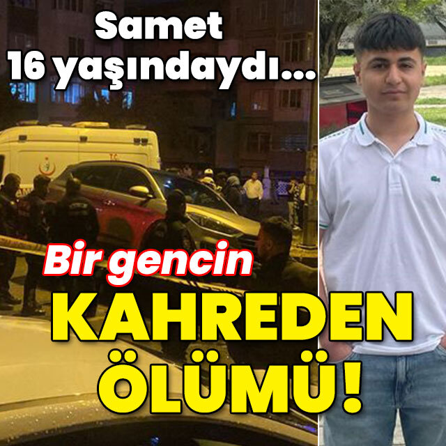 Samet 16 yaşındaydı... Bir gencin yürek yakan ölümü!