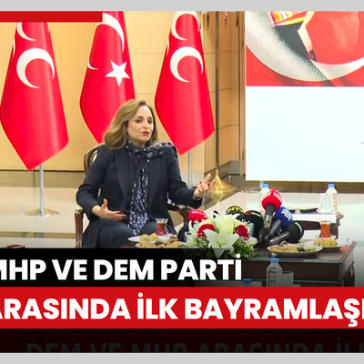MHP ve DEM Parti arasında ilk bayramlaşma