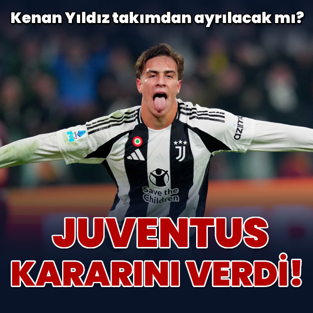 Juventus, Kenan Yıldız için kararını verdi!