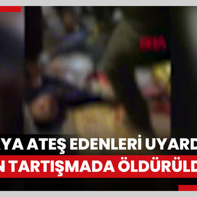 Havaya ateş edenleri uyardı; çıkan tartışmada öldürüldü