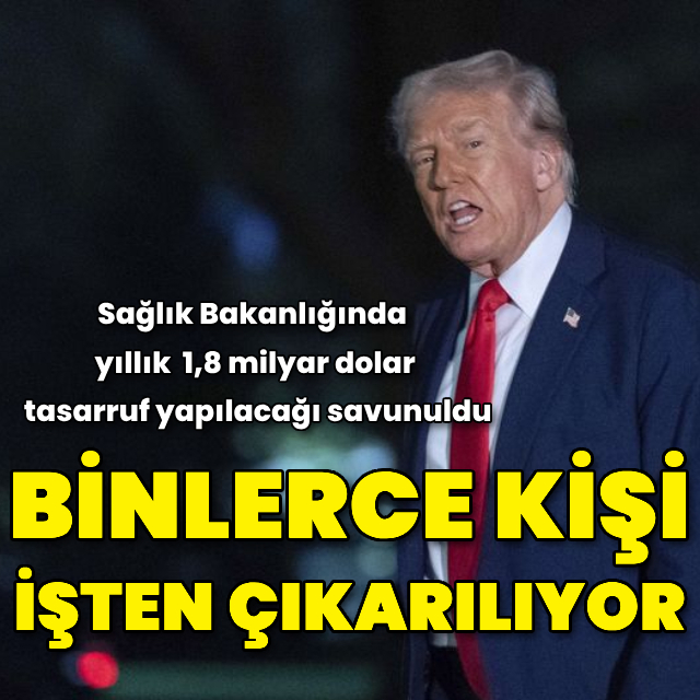 Trump binlerce kişiyi işten çıkarmaya başladı