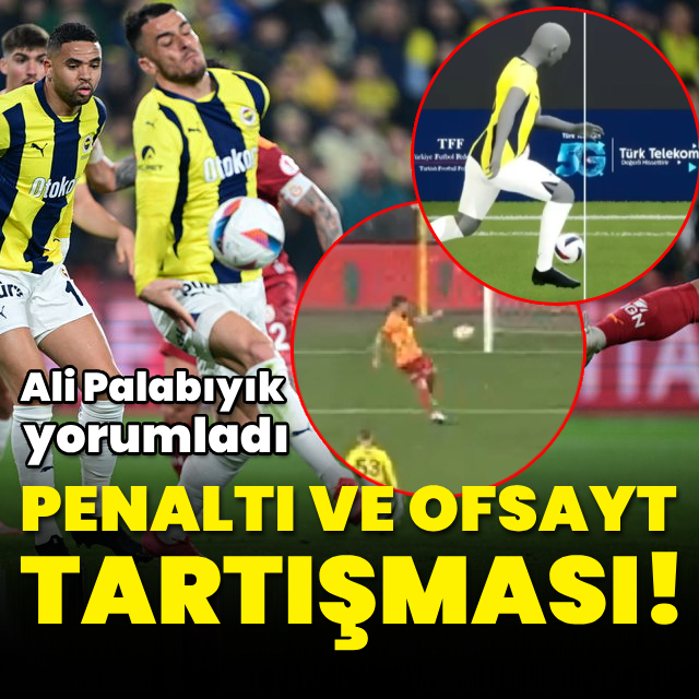 Penaltı kararı doğru mu, ofsayt var mı?