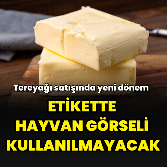Tereyağı satışında yeni dönem