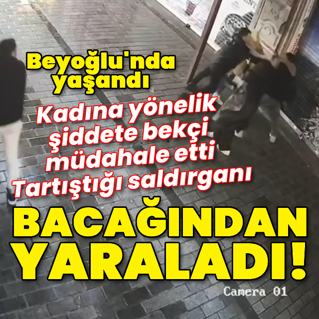 Kadına yönelik şiddete bekçi müdahale etti