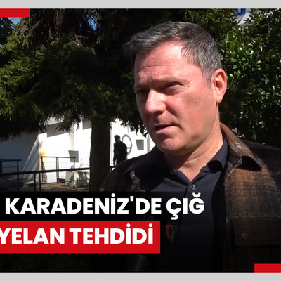 Doğu Karadeniz'de çığ ve heyelan tehdidi