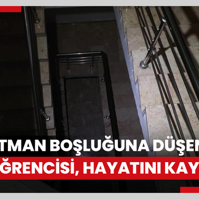 Apartman boşluğuna düşen 14 yaşındaki lise öğrencisi, hayatını kaybetti
