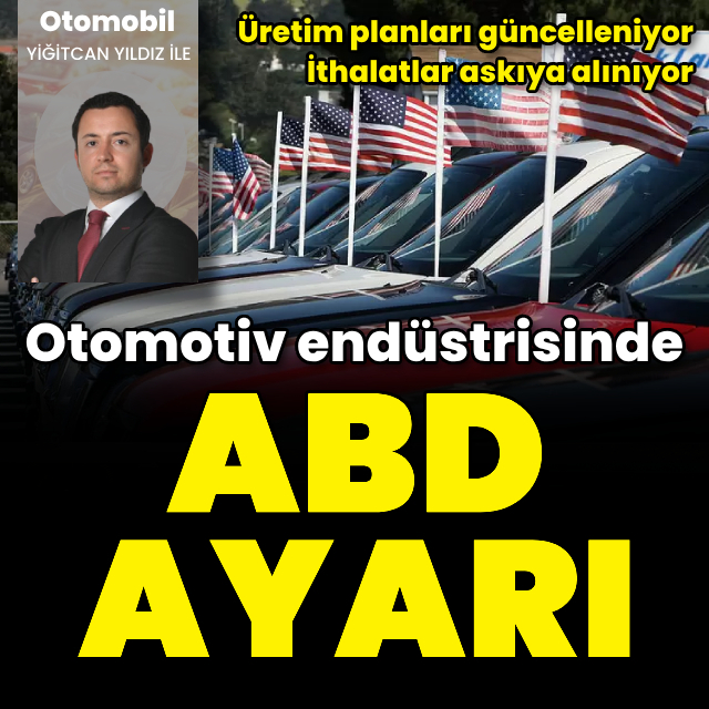 Otomotiv endüstrisinde ABD ayarı