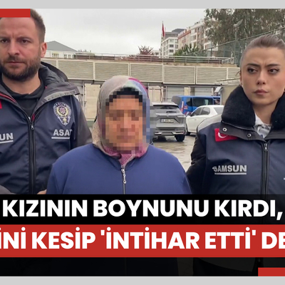 Anne, önce kızının boynunu kırdı, sonra bileğini kesip 'intihar etti' dedi