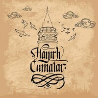 Cuma mesajları, sözleri ve görselleri