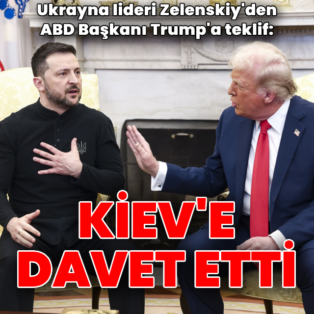 Zelenskiy Trump'ı Kiev'e davet etti