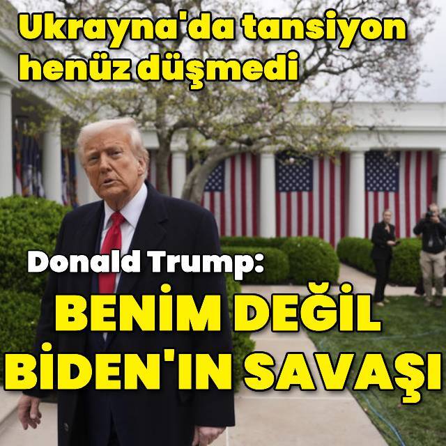 Trump: Bu savaş, benim savaşım değil