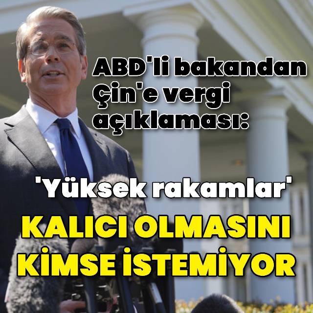 ABD Hazine Bakanından Çin açıklaması