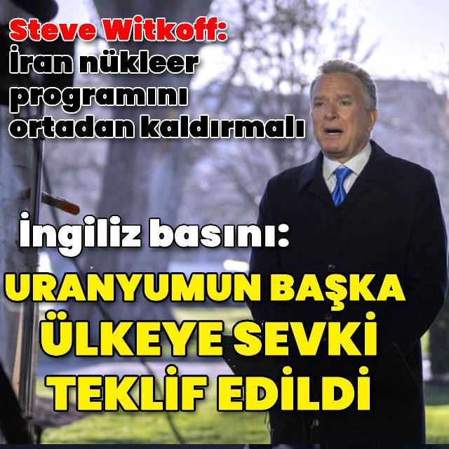 Witkoff: İran nükleer programını ortadan kaldırmalı