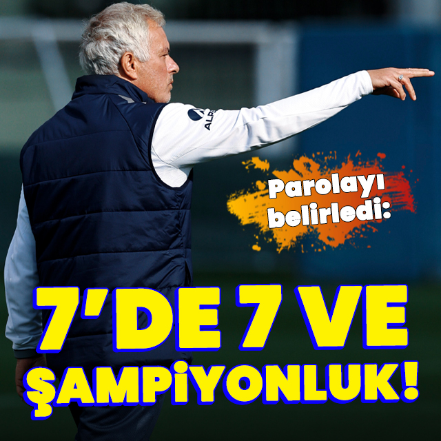 Fenerbahçe'de hedef 7'de 7!