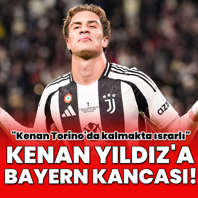 Kenan Yıldız'a Bayern Münih Kancası!