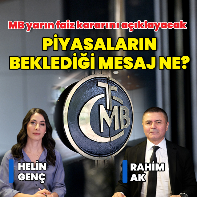 Piyasaların MB'den beklediği faiz mesajı ne?