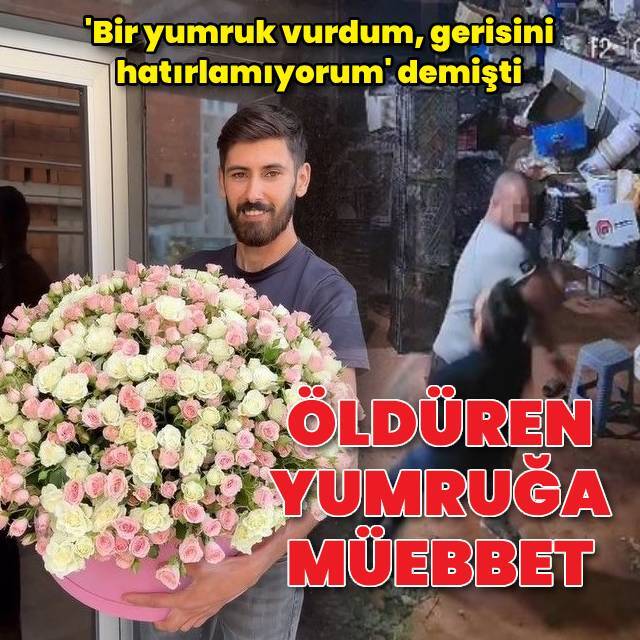 'Tek yumrukla ölüme' müebbet hapis