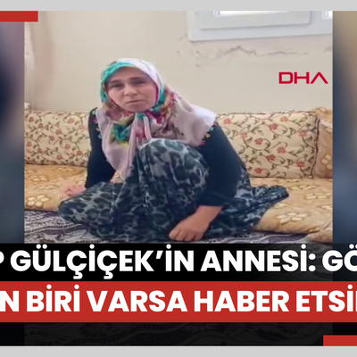 11 gündür kayıp Gülçiçek’in annesi: Görüp duyan biri varsa haber etsin