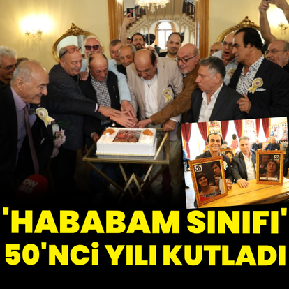 'Hababam Sınıfı', 50'nci yılını kutladı