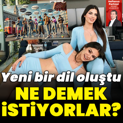 Yeni bir dil oluştu