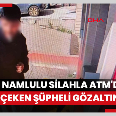 Ataşehir'de uzun namlulu silahla ATM'den para çeken şüpheli gözaltına alındı