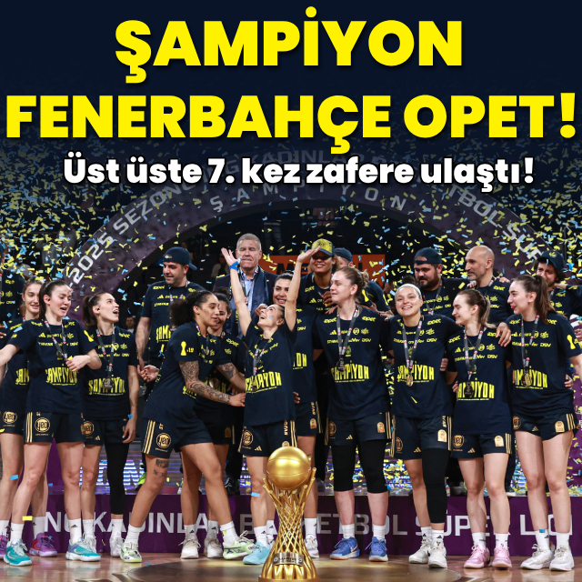 Kadınlar Basketbol Süper Ligi'nde şampiyon Fenerbahçe!