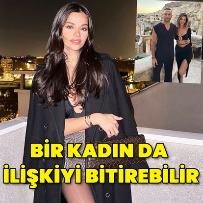 "Bir kadın da ilişkiyi bitirebilir"