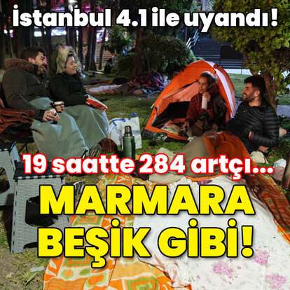 İstanbul 4.1 ile uyandı! Marmara beşik gibi: 19 saatte 284 artçı!