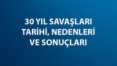 Otuz Yıl Savaşları Nedir?