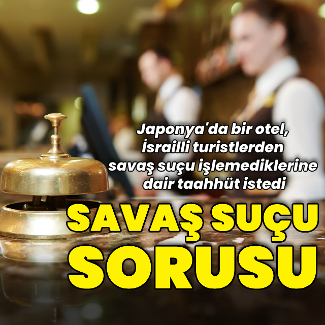 İsrailli turistlerden savaş suçu taahhüdü istendi